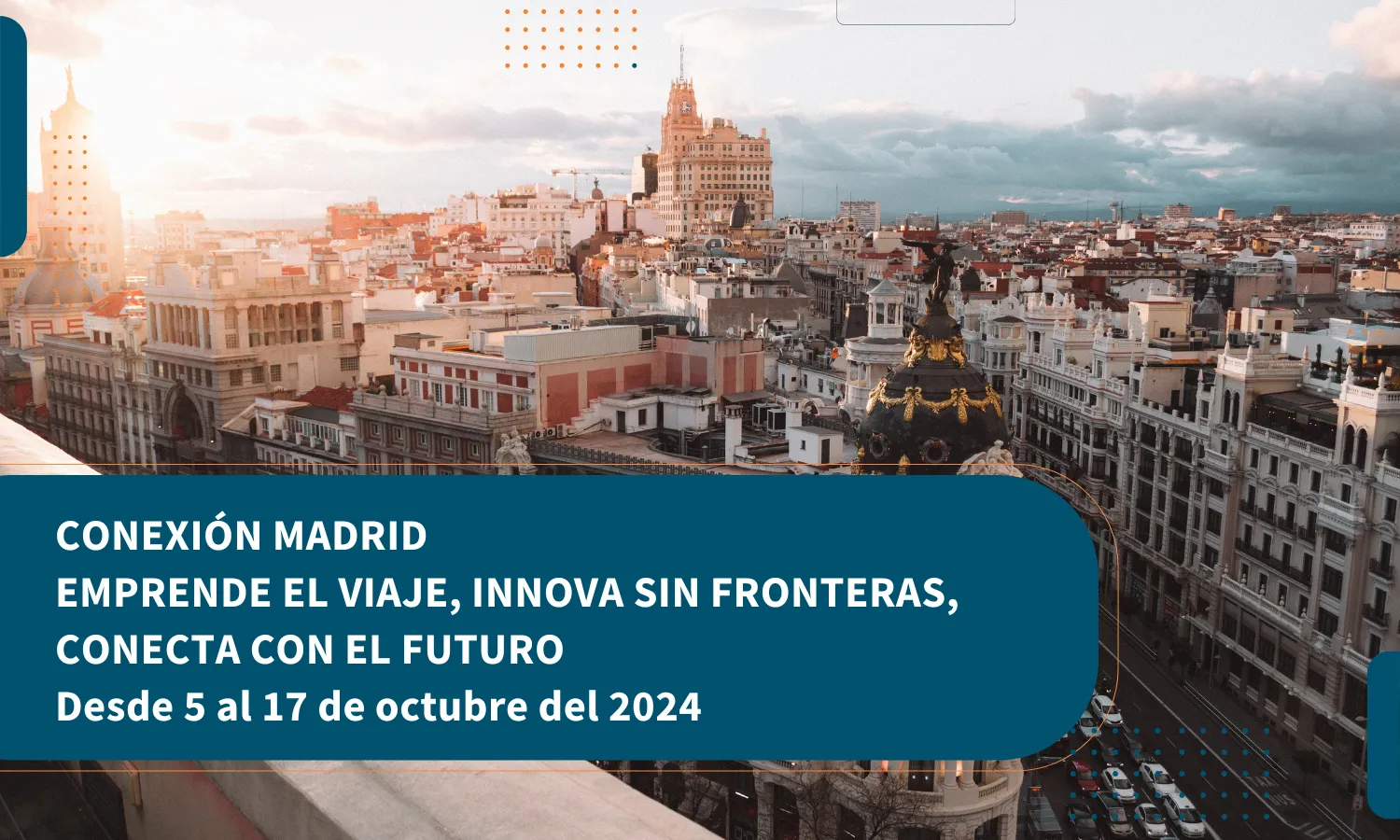 Conexión Madrid: Innovando y Emprendiendo sin Fronteras