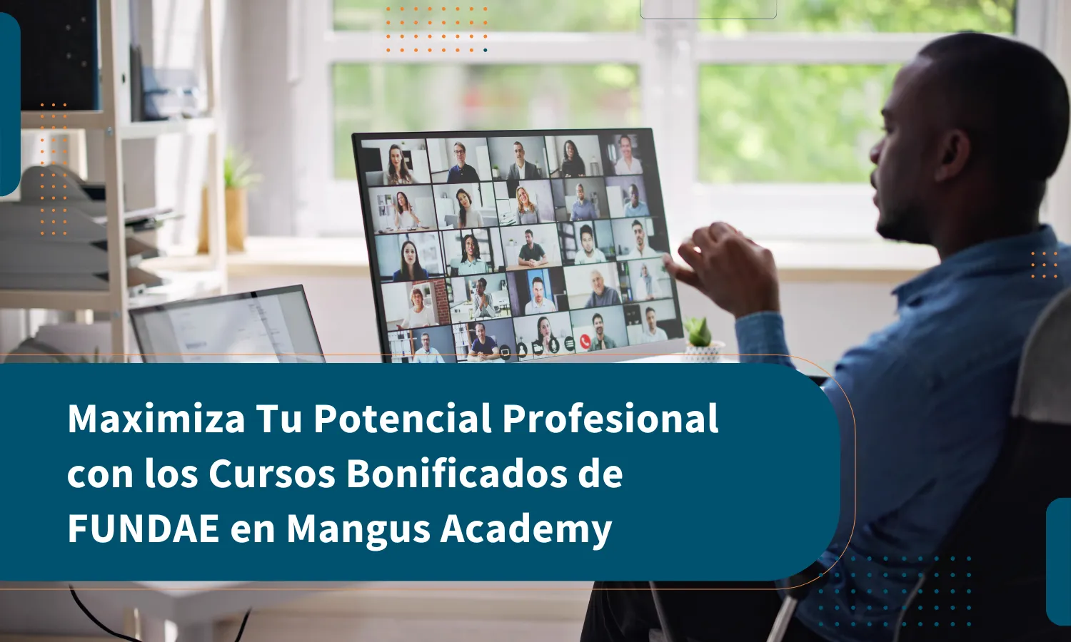 Maximiza Tu Potencial Profesional con los Cursos Bonificados de FUNDAE en Mangus Academy