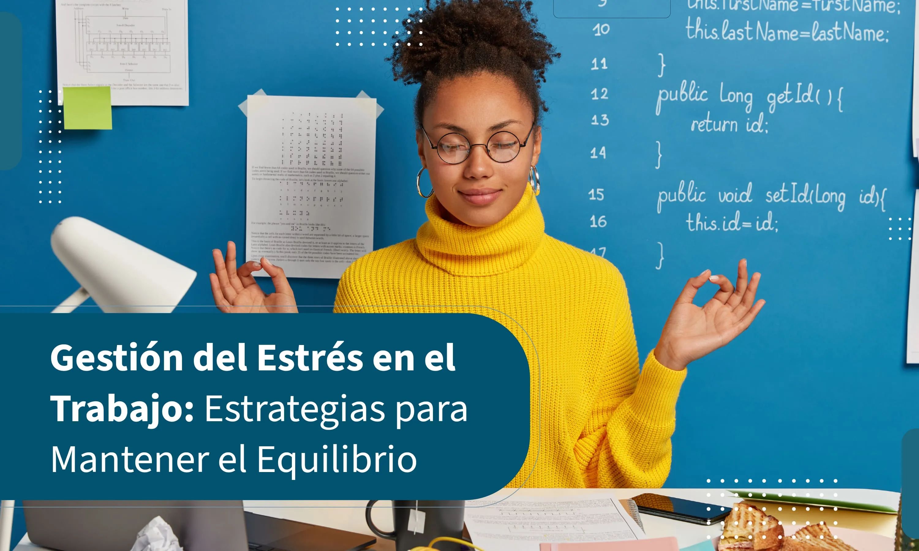 Gestión del Estrés en el Trabajo: Estrategias para Mantener el Equilibrio