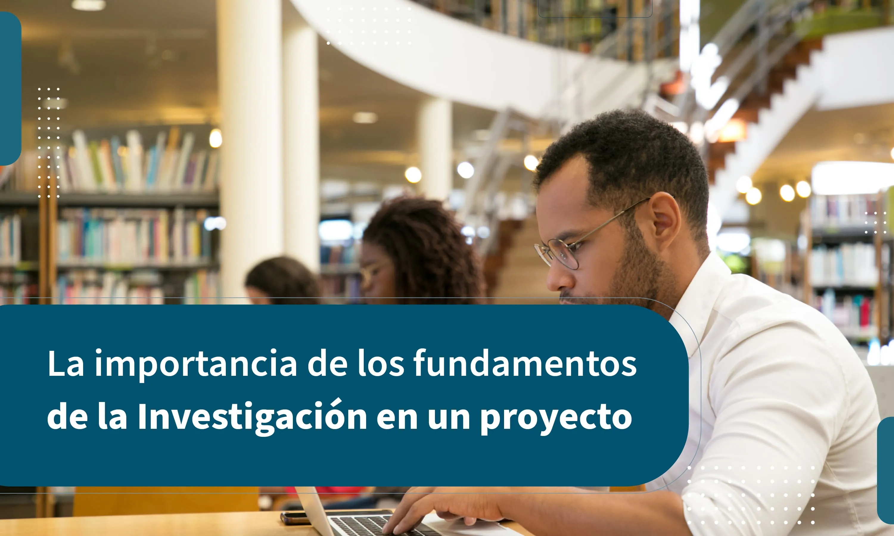 Importancia de los fundamentos de la investigación en proyectos
