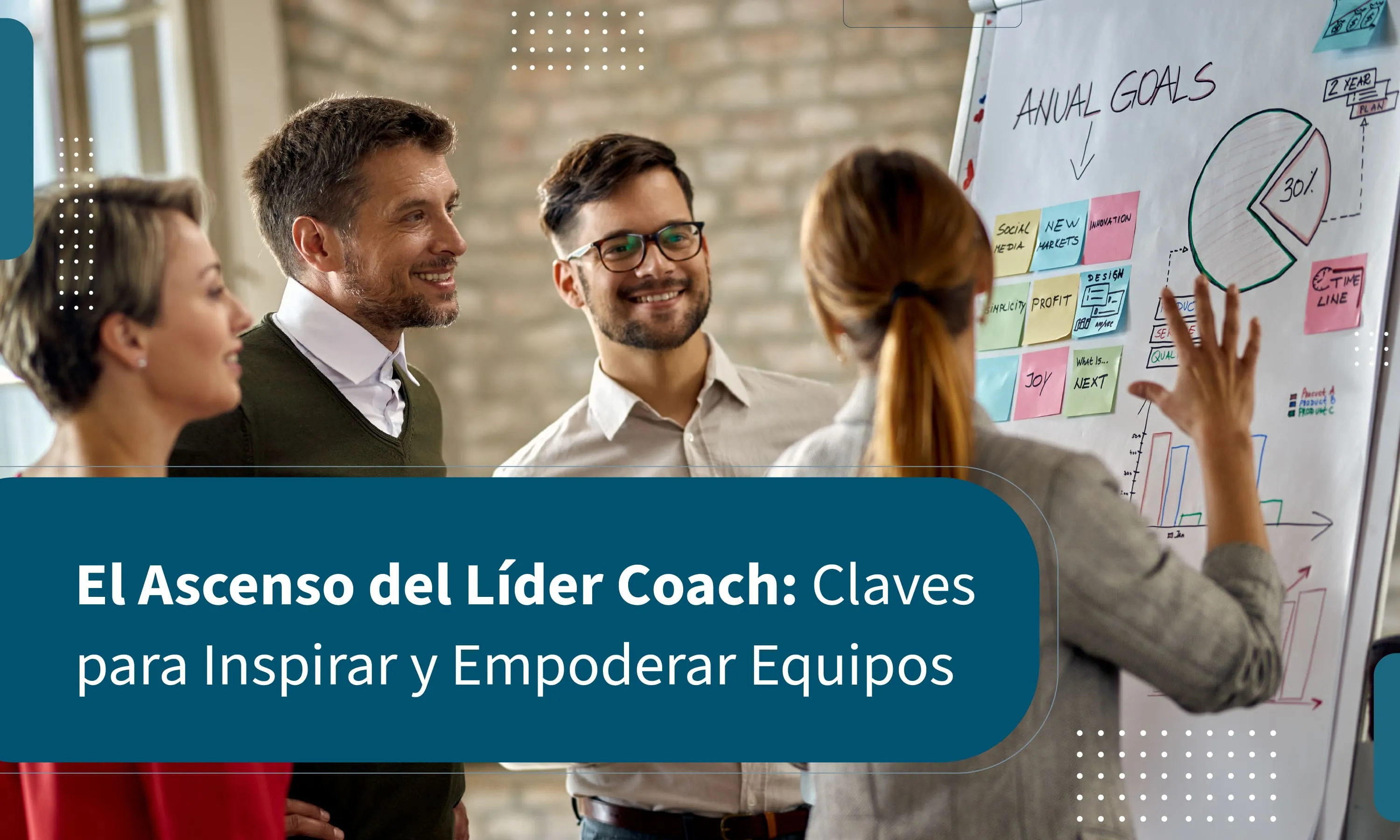 El Ascenso del Líder Coach: Claves para Inspirar y Empoderar Equipos