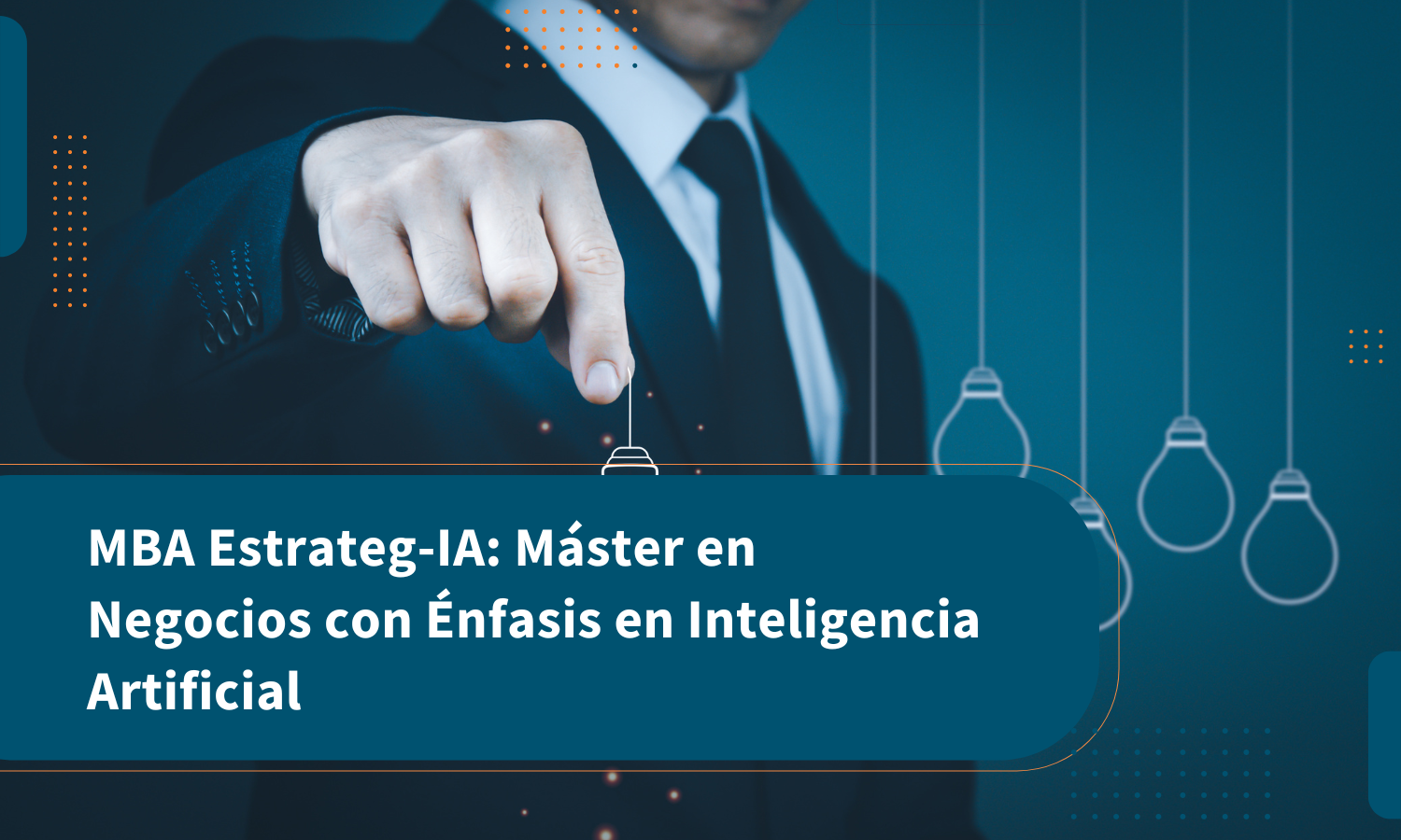 MBA Estrateg-IA: Máster en Negocios con Énfasis en Inteligencia Artificial